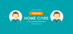 Scopri di più sull'articolo HOME CARE: l’assistente personale a 360°